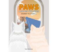 PAWS ACROSS THE SKIES: Journey to America (Dogs Tale of New Beginnings)