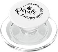 Paws And Enjoy The Little Things Dog Lover Quote PopSockets PopGrip for MagSafe