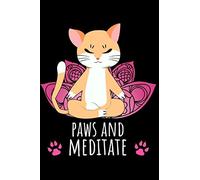 Paws And Meditate: Yoga Cat Pocket Sized Blank Lined Notebook Gift