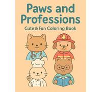 Paws and Professions: Coloring Book for Kids with Original Illustrations of Animals in Professions