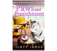 Paws and Punishment: A Norwegian Forest Cat Café Cozy Mystery - Book 5