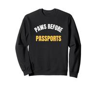 Paws Before Passports travelling cat lovers Saying Sweatshirt