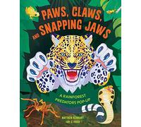 Paws, Claws, and Snapping Jaws Pop-Up Book (Reinhart Pop-Up Studio): Rainforest Predators Pop-Up, A