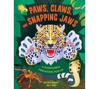 Paws, Claws, and Snapping Jaws Pop-Up Book (Reinhart Pop-Up Studio) : Rainforest Predators Pop-Up, A