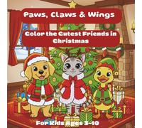 Paws, Claws & Wings: Color the Cutest Friends in Christmas