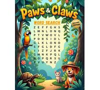 Paws & Claws Word Search (Second Edition): 50 Fun & Easy Pet- Themed Puzzles for Children and Animal Lovers plus 10 Bonus Coloring Pages!