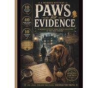 Paws for Evidence: A Murder Mystery Word Search Adventure in the Deep Woods