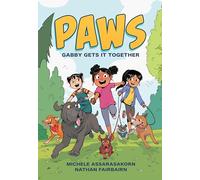 PAWS: Gabby Gets It Together: A Graphic Novel: 1