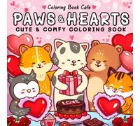 Paws & Hearts: Coloring Book for Adults & Teens Featuring Cozy Love Scenes with Adorable Animal Characters