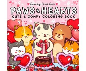 Paws & Hearts: Coloring Book for Adults & Teens Featuring Cozy Love Scenes with Adorable Animal Characters