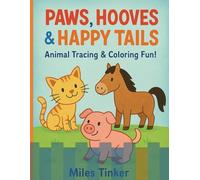 Paws, Hooves & Happy Tails: Animal Tracing & Coloring Fun!