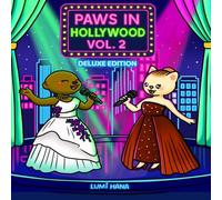 PAWS IN HOLLYWOOD VOL 2 DELUXE EDITION: Cute and Cozy Coloring Book for Adults and Teens Featuring Adorable Animal Characters in Hollywood Parody Scenes for Relaxation (Paws Coloring)