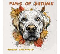 Paws of Autumn: Volume 2: A Cozy Fall Coloring Book of Dogs in Fall Scenes from the Seasons of Fur Collection