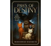 Paws of Destiny: The Hidden Influence of the World