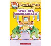 Paws Off Cheddarface! (Geronimo Stilton)