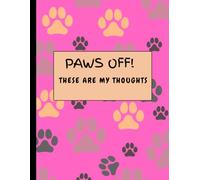 Paws Off: These Are My Thoughts