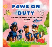 Paws on Duty: A Brave Police Dog Coloring Book for Adults and Teens