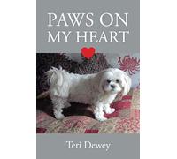 Paws on my Heart: A collection of poems celebrating the life of my beloved pet dog