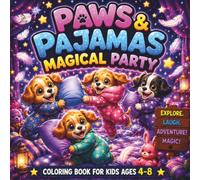 Paws & Pajamas Magical Party: A Cute and Easy Coloring Book for Kids Ages 4-8 Featuring Adorable Puppies in Pajamas, Cozy Bedtime Adventures, Magical ... and Imagination (CozyDoodle Studio Kids™)