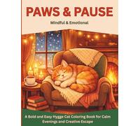 PAWS & PAUSE: A Bold and Easy Hygge Cat Coloring Book for Calm Evenings and Creative Escape