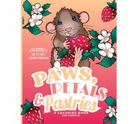 Paws, Petals, and Pastries: A Coloring Book