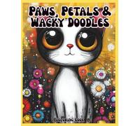 Paws, Petals and Wacky Doodles Coloring Book