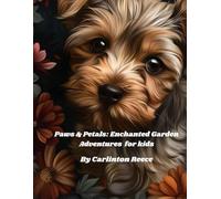 Paws & Petals: Enchanted Garden Adventures