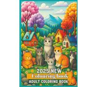 Paws & Positivity: A 2025 Adult Coloring Book for Cat Lovers with Uplifting Quotes and Whiskered Wisdom: Motivational Cat-Themed Designs to Soothe ... | 20+ Pages | Gift Idea For Cat Moms
