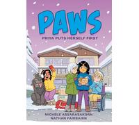 PAWS: Priya Puts Herself First: 3: A Graphic Novel