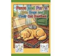 Paws & Purrs: A Cozy Dog and Cat Coloring Book for Kids and Adults