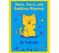 Paws, Purrs, and Bedtime Rhymes: Cute kitty Rhymes for Sweet Dreams