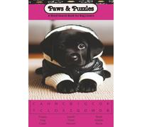 Paws & Puzzles: A Word Search Book for Dog Lovers: A Charming Puzzle Book for Anyone Who Loves Dogs | A Cozy Collection of Dog-Themed Puzzles for Pure Paw-sitive Fun