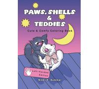 Paws, Shells & Teddies: 40 Cute and Easy Animal Coloring Pages for Relaxation and Fun | Perfect for Kids, Teens, & Adults - Left-Handed Edition