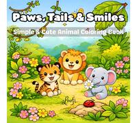 Paws, Tails & Smiles: Simple & Cute Animal Coloring Book