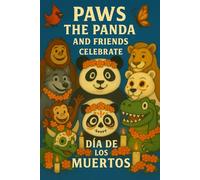 Paws the Panda and Friends: Dia de los Muertos