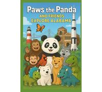 Paws the Panda and Friends Explore Alabama: 1