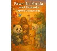 Paws the Panda and Friends: Explore Connecticut: 7