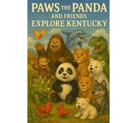 Paws the Panda and Friends: Explore Kentucky
