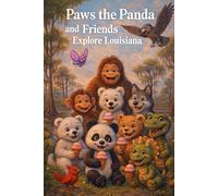 Paws the Panda and Friends: Explore Louisiana