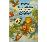 Paws the Panda and Friends: Explore Norway