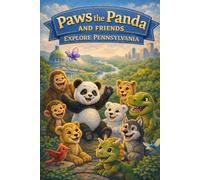 Paws the Panda and Friends: Explore Pennsylvania