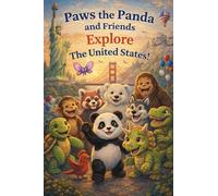 Paws the Panda and Friends Explore The United States