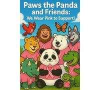 Paws the Panda and Friends: We Wear Pink to Support
