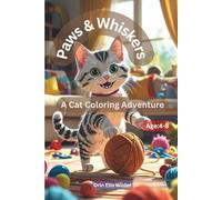 Paws & Whiskers: A Cat Coloring Adventure: Playful Cat Illustrations to Spark Creativity
