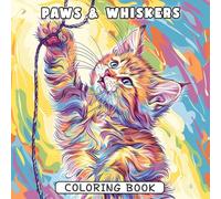 Paws & Whiskers Coloring Book: Adorable Pets, Cozy Moments & Heartwarming Vibes