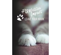PAWsitive impact: Motivational notebooks for cat lovers who think, create, and code.
