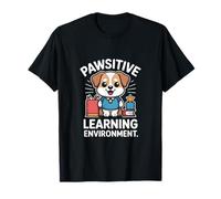 Pawsitive Learning Environment Dog Theme T-Shirt