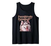 Pawsitively Spoiled Siberian Husky Blue Eyes Dog Mom Gift Tank Top