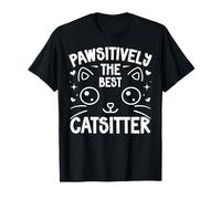 Pawsitively the best Cat Sitter T-Shirt