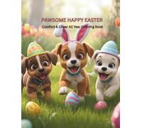 Pawsome Happy Easter: Comfort & Cheer All Year Coloring Book (The Ultimate Easter Coloring Book Series for Toddlers Ages 1-4)